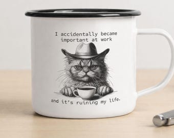 I Accidentally Became Important at Work Sarcastic Cat Mug Office Gift, Coworker Humor Enamel Cup, Corporate Chaos Secret Santa