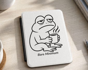 Funny Kindle Case Bare Minimum Frog eReader Cover Sarcasm Reader Gift Introvert Personalized BookTok