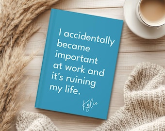 Relatable Office Notebook Funny Giftable Personalized Minimalist Hardcover Journal Professional Bold Statement Blank Diary Stylish Memo Book