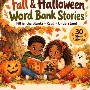May include: A book titled Fall & Halloween Word Bank Stories with the subtitle Fill in the Blanks • Read • Understand and a badge stating 30 Story Activities. The cover features two children reading under a tree with pumpkins, apples, and a ghost.