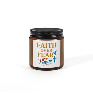 Scented Soy Candle - Faith Over Fear, Spiritual Home Decor, Gift for Encouragement, Relaxation Candle, Multi-Size Amber Jar