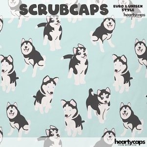 May include: A light blue scrub cap with a repeating pattern of black and white cartoon huskies. The text "SCRUBCAPS" is at the top, with "EURO & UNISEX STYLE" and "heartycaps" in the upper right corner.