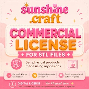 Commercial License for Sunshine Craft STL Files | Sell Physical Products | Small Business Use | Digital License Only