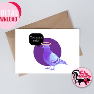 Printable Funny Pigeon Greeting Card, Instant Download, 7&quot;x5&quot; Digital Card