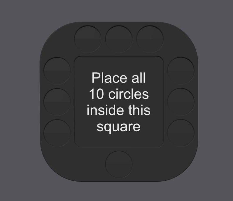 K&ouml;nnte beinhalten: Ein schwarzes Puzzle mit einem quadratischen Zentrum und zehn kreisf&ouml;rmigen Vertiefungen an den R&auml;ndern. Der Text "Place all 10 circles inside this square" ist im Quadrat zentriert. Der Hintergrund ist einfarbig dunkelgrau.