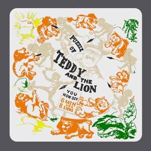 May include: A vintage-style puzzle featuring the text "Puzzle of Teddy and the Lion." The design includes illustrations of lions, men, and a portrait of a man in a hat. The color palette includes orange, beige, green, and yellow.