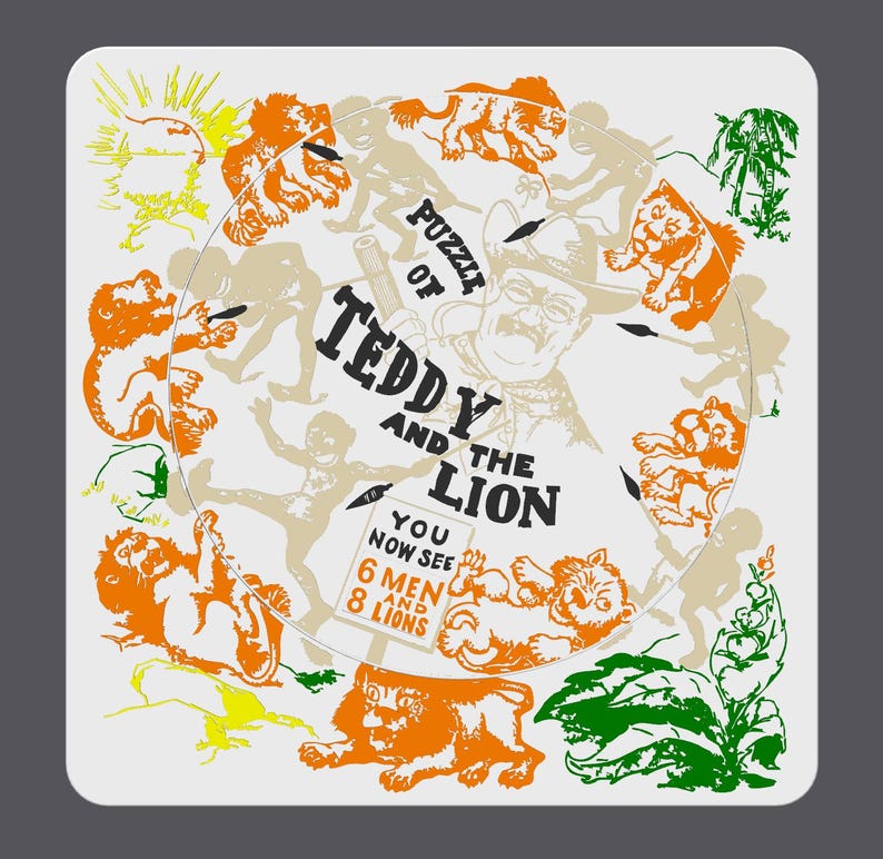 May include: A vintage-style puzzle featuring the text "Puzzle of Teddy and the Lion." The design includes illustrations of lions, men, and a portrait of a man in a hat. The color palette includes orange, beige, green, and yellow.