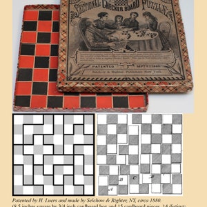 May include: A vintage checkerboard puzzle in a cardboard box. The box is decorated with a checkered pattern and the text "Sectional Checker Board Puzzle". The puzzle is made of 15 cardboard pieces, 14 distinct, and is based on 1 inch squares. The puzzle is 8.5 inches square by 3/4 inch cardboard box. The image shows two solutions to the puzzle, one from the Haubrich book and one from the Luers patent.