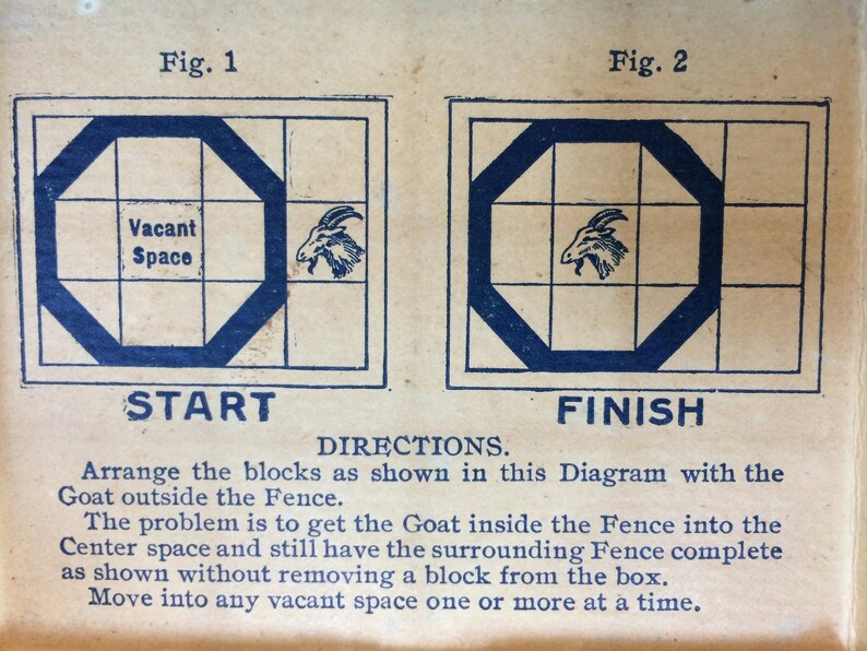 May include: A vintage game board with a goat and a fence. The goal of the game is to move the goat inside the fence without removing any pieces. The game board is labeled "Start" and "Finish".