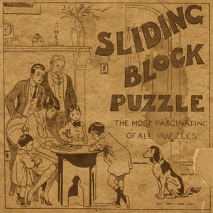 May include: A vintage illustration of a family playing a sliding block puzzle game. The illustration is in black and white and features a family of five, including two children, sitting around a table with the puzzle. The text on the image reads "Sliding Block Puzzle, The Most Fascinating of All Puzzles, Pat. App'd For. 1927."