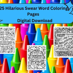Könnte beinhalten: Ein digitaler Download von 25 Ausmalbildern mit Schimpfwörtern. Das Bild zeigt drei Schwarz-Weiß-Ausmalbilder mit floralen Designs und Sätzen wie "Fuck Off It's My Coloring Time". Der Hintergrund ist eine bunte Anordnung von Buntstiften.