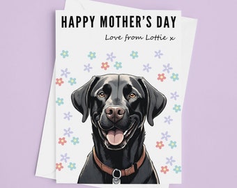 Mother’s Day Card - Personalised Happy Mothers Day Card Premium Quality Black Labrador Dog Mothers Day Gift Present Dog Lover