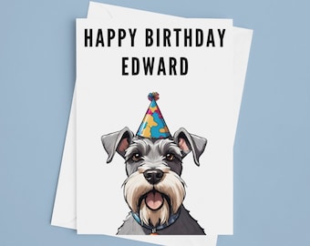 Schnauzer Birthday Card - Personalised Happy Birthday Card Schnauzer Dog Premium Quality Birthday Present Dog Lover Gift