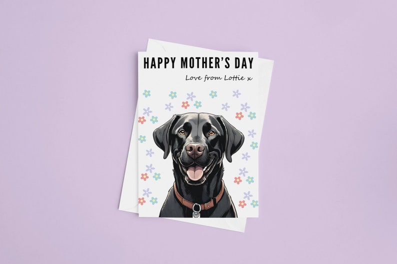 Mothers Day Card Personalised Happy Mothers Day Card Premium Quality Black Labrador Dog Mothers Day Gift Present Dog Lover image 1