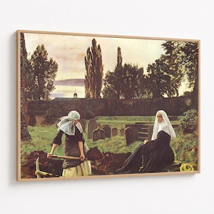 May include: A framed art print depicting a scene in a graveyard with two figures wearing traditional habits. One figure uses a shovel to dig in the dark soil, while the other sits nearby on a stone ledge. Tall trees and a stone wall are in the background.