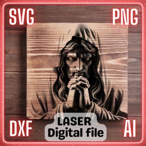 Jesus Pray | Religion | Laser Engrave File PNG SVG Coasters, Charcuterie board, Cutting Chopping Board | LightBurn, Glowforge, Xtool
