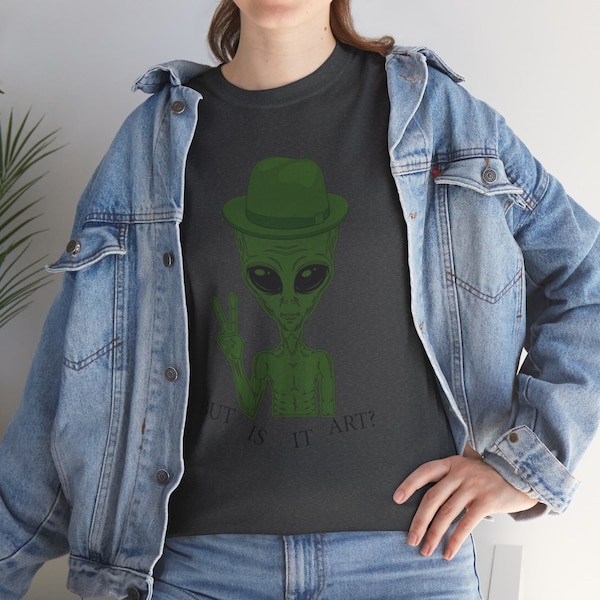 Alien Shirt-Funny Alien T-shirt-Retro Ufo Shirt-But Is It Art?-Unisex Heavy Cotton Tee