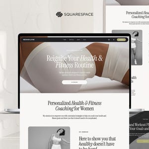 May include: A laptop screen displays a website with the text "Reignite Your Health & Fitness Routine" and "Personalized Health & Fitness Coaching for Women." The website features images of fitness and health-related content. The Squarespace logo is visible.