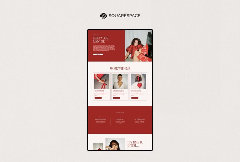 May include: A website design with a red and white color scheme. The top section features the text "Meet Your Mentor" and an image of a person. Below are three images with the text "Work With Me". The bottom section has the text "It's Time to Ditch..."