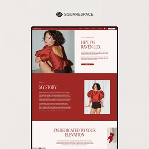 May include: A website design featuring a red and cream color scheme. The site includes images of a person wearing a red top and black shorts. Text on the site includes "HEY, I'M RAVEN LUX" and "MY STORY". The Squarespace logo is in the top left corner.