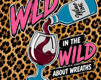 Wild About Wreaths Members Exclusive | “Wine Time” Light-Up Wreath Attachment