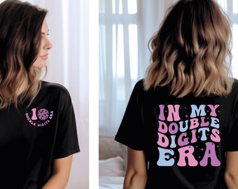 In My Double Digits Era Shirt, Birthday Girl shirt, 10 Years Old Birthday tee, Ten Birthday Shirt, 10th Birthday Gift, Gift For Girl#72