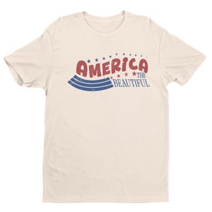 Retro America Shirt, America The Beautiful, 4th Of July Shirt, Fourth Of July, Patriotic USA Gift, Unisex Graphic, USA Gift, Trendy Shirt