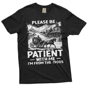 Camiseta engraçada masculina &quot;Eu sou dos anos 1900&quot;, presente de aniversário, camiseta engraçada &quot;Papai, Papai e Vovô&quot;, presente engraçado para adolescentes, camiseta de presente para jovens