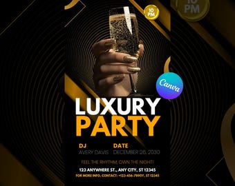 May include: A black and gold party invitation with a hand holding a champagne flute. The text reads "Luxury Party", "DJ Avery Davis", "Date December 26, 2030", "Feel the rhythm, own the night!" and "123 Anywhere St., Any City, ST 12345".