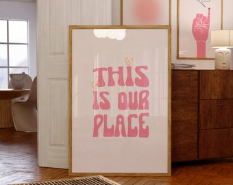 Dit is onze plaats-poster | Afdrukbare muurkunst | Slaapzaaldecoratie | Digitale download | Liefhebber van esthetische woondecoratie