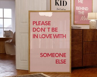 Please Don’t Be In Love Poster | Printable Wall Art | Dorm Decor | Digital Download | Aesthetic Home Decor Enchanted
