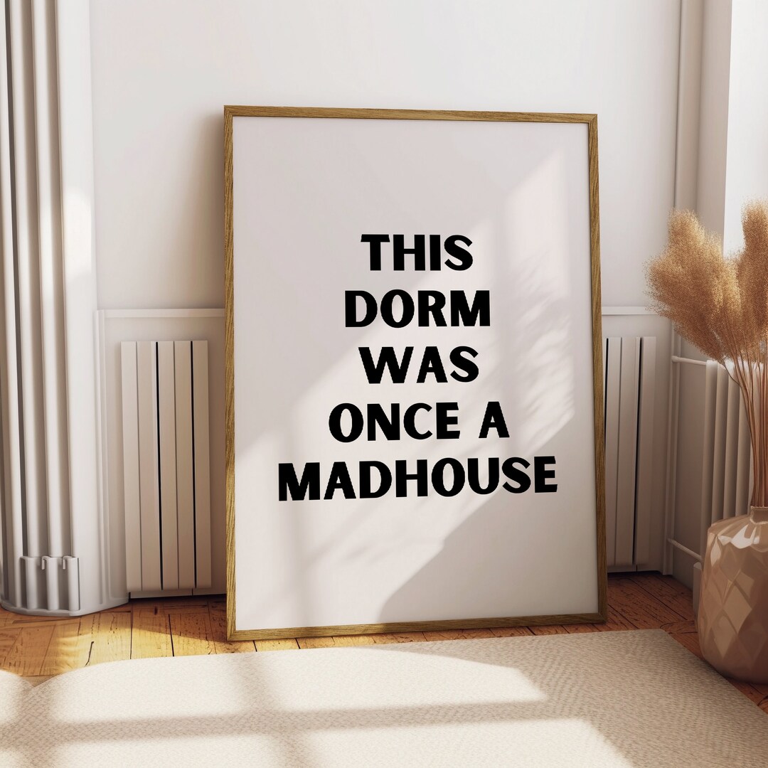 This Dorm Was Once a Madhouse Poster Printable Wall Art Subtle Swiftie ...