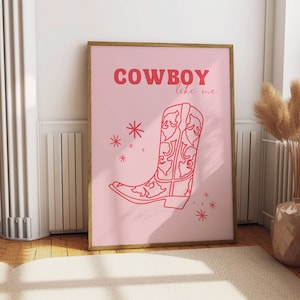 Cowboy Like Me Poster | Printable Wall Art | Digital Download Print at Home | Dorm Decor Aesthetic Home Decor Wall Art