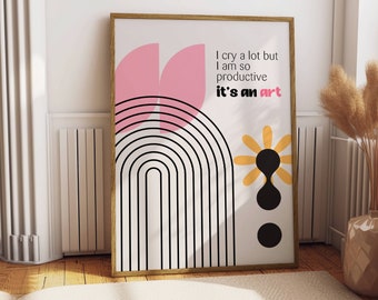I Cry A Lot Its An Art Print | Girly Dorm Decor (Digital Download)