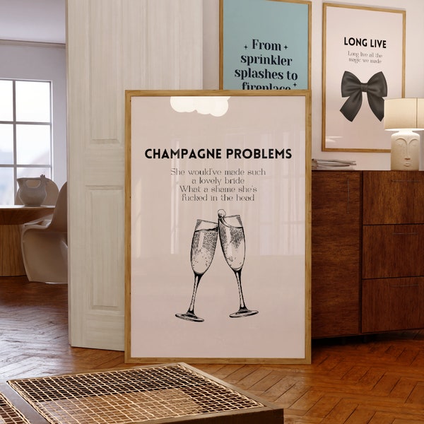 Champagne Problems Coquette Room Decor Print Poster Lyrics Digital Download Quote Wall Art Decor Swift Gift