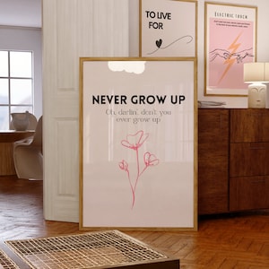 Never Grow Up Poster | Printable Wall Art | Dorm Decor | Digital Download Print | Aesthetic Home Decor