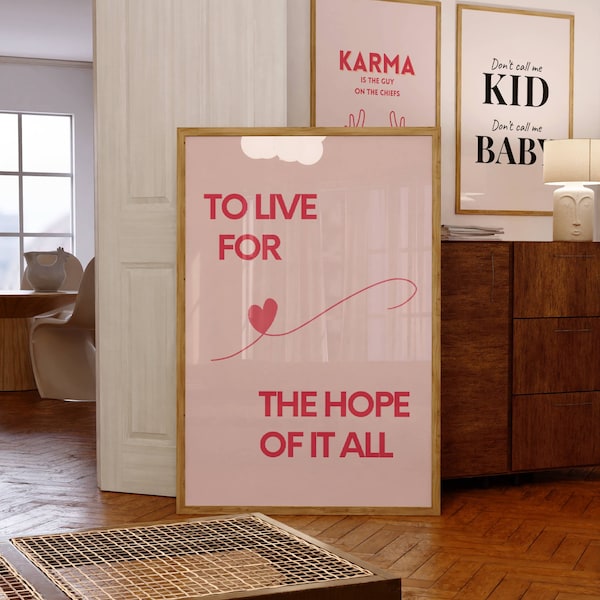 To Live For The Hope Of It All Poster | Printable Wall Art | Subtle Swiftie | Swiftie Decor | Digital Download | Aesthetic Home Decor August
