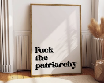 Fuck The Patriarchy Print | Feminist Dorm Decor (Digital Download)