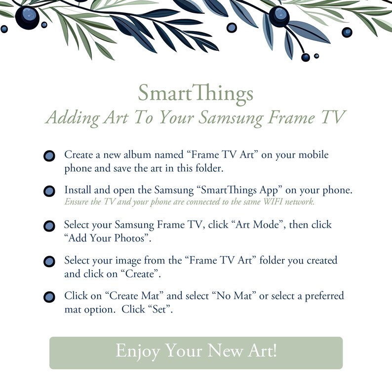 May include: A green and white illustrated guide with instructions on how to add art to a Samsung Frame TV using the SmartThings app. The guide includes a list of steps with bullet points and a green button that says "Enjoy Your New Art!"