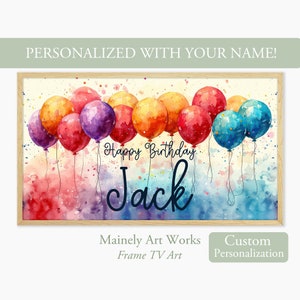 Personalized Samsung Frame TV Art, Happy Birthday frame TV, Custom Birthday Party Decor, Balloons for kids, Family Celebration Name