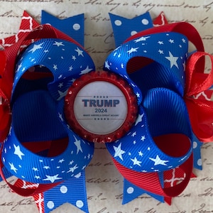 Trump 2024 Make America Great Hair Bow; President Trump Hair Bow; OTT Hair Bows for Girls; Patriotic OTT hair bow; Toddlers bow