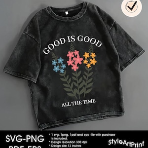 Christian SVG God Is Good All The Time PNG Sublimation Design Download, Wildflower Png For Christian Women, Jesus Shirt Boho Bible Verse png