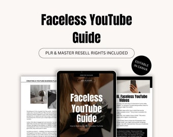 Faceless YouTube Automation Guide with Master Resell Rights (MRR) and Private Label Rights (PLR), YouTube Steps, Beginner Faceless YouTuber
