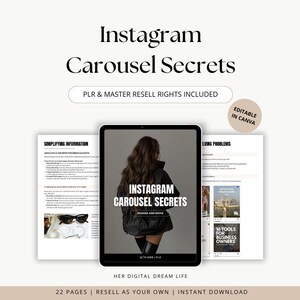 May include: A digital product titled "Instagram Carousel Secrets" displayed on a tablet. The image includes the text "PLR & MASTER RESELL RIGHTS INCLUDED" and "EDITABLE IN CANVA". Additional pages with text and images are visible.