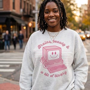 Brains Beauty Binary Crewneck Sweatshirt – Computer Science Gift for Women Programmer Engineer CS Student