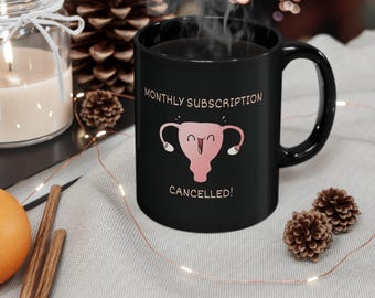 Monthly Subscription - Cancelled GenX Menopause Black Coffee Mug