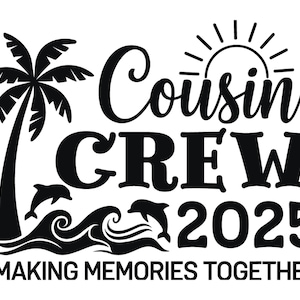 Cousin Crew SVG, Family Trip SVG, Cousin Crew Shirt SVG, Cousin Crew Template, Cousin Crew