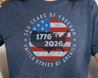 250 Years Of Freedom T-Shirt, USA 1776 2026 Design, Patriotic Shirt, American Flag Tee, US Pride Gift, Personalize T-Shirt