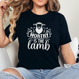 Worthy is the Lamb T-Shirt, Christian Faith Tee, Religious Quote Shirt, Unisex Bible Verse Top, Spiritual Gift