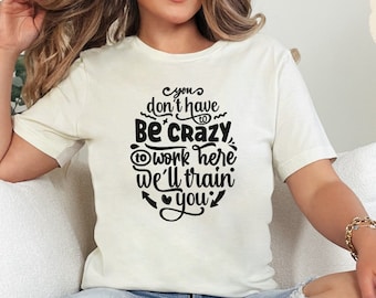 Lustiges Arbeits-Grafik-T-Shirt, Büro-Humor-T-Shirt, Geschenk für Mitarbeiter